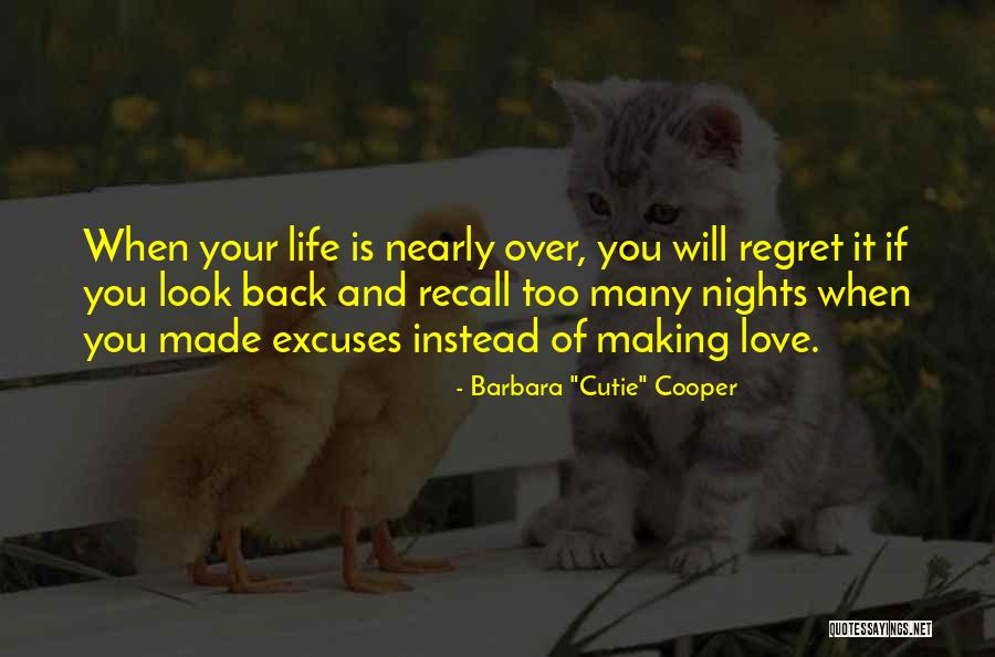 You Will Regret Love Quotes By Barbara 