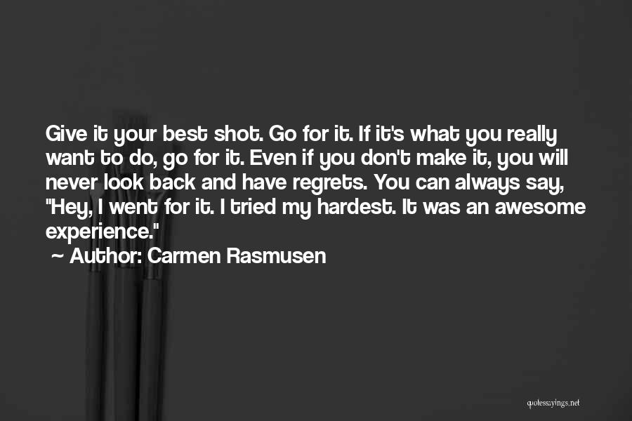 You Will Regret Quotes By Carmen Rasmusen