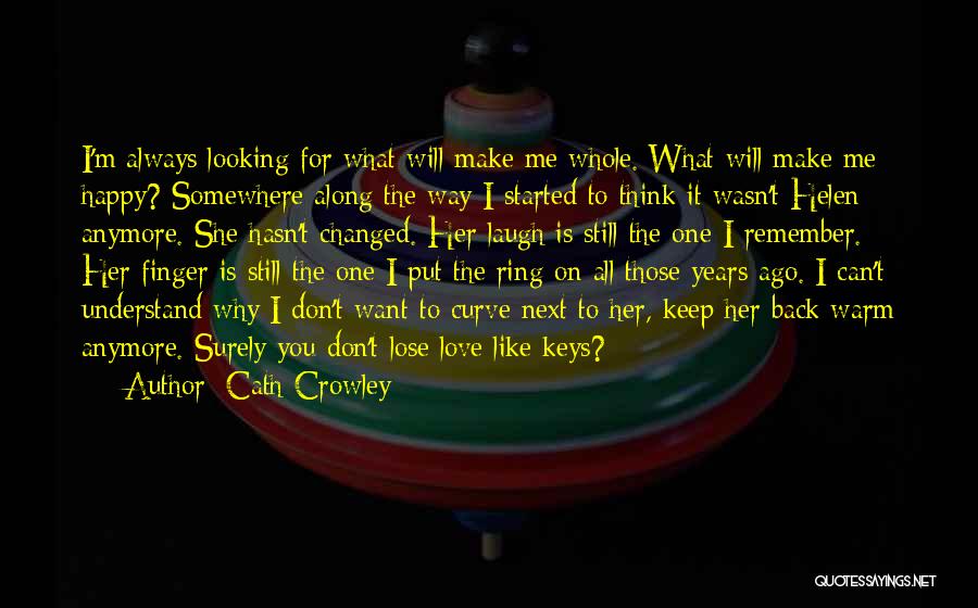 You Will Remember Me Love Quotes By Cath Crowley