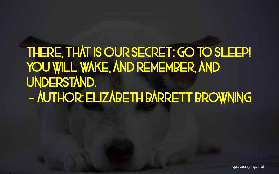 You Will Remember Quotes By Elizabeth Barrett Browning