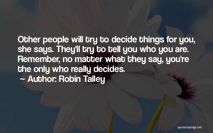 You Will Remember Quotes By Robin Talley