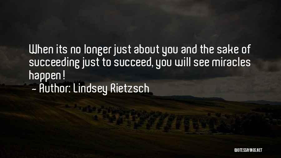 You Will Succeed In Life Quotes By Lindsey Rietzsch