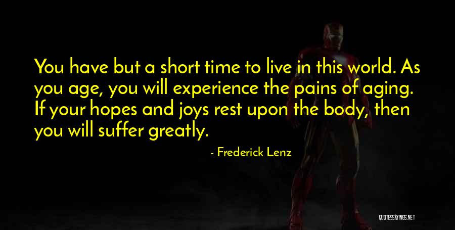 You Will Suffer Quotes By Frederick Lenz You Will Suffer Quotes By Frederick Lenz