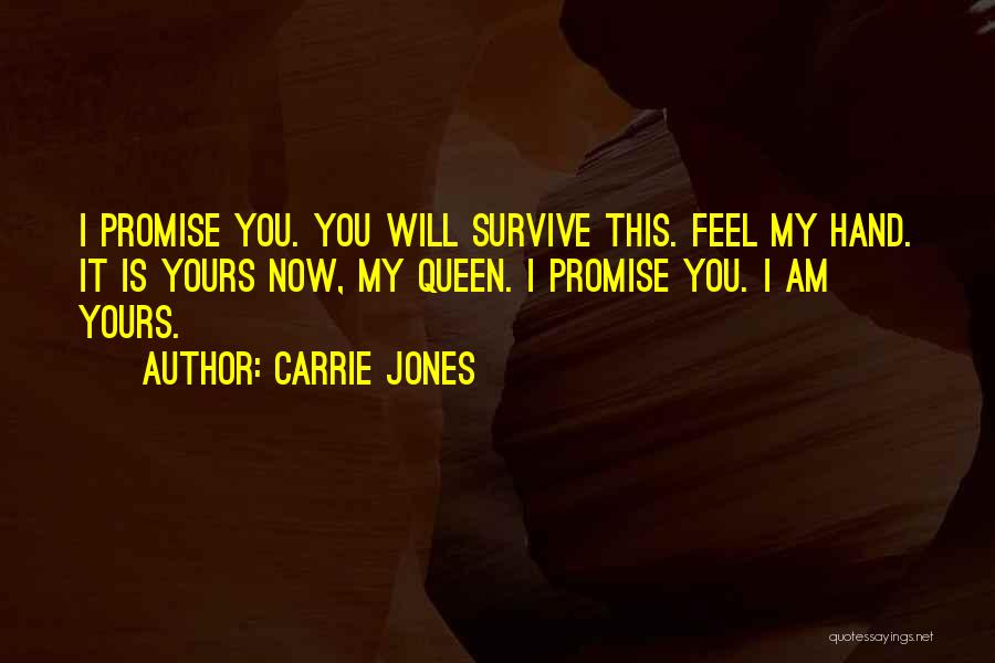 You Will Survive Quotes By Carrie Jones