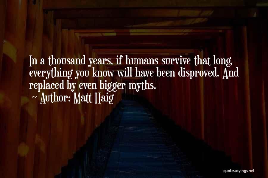 You Will Survive Quotes By Matt Haig