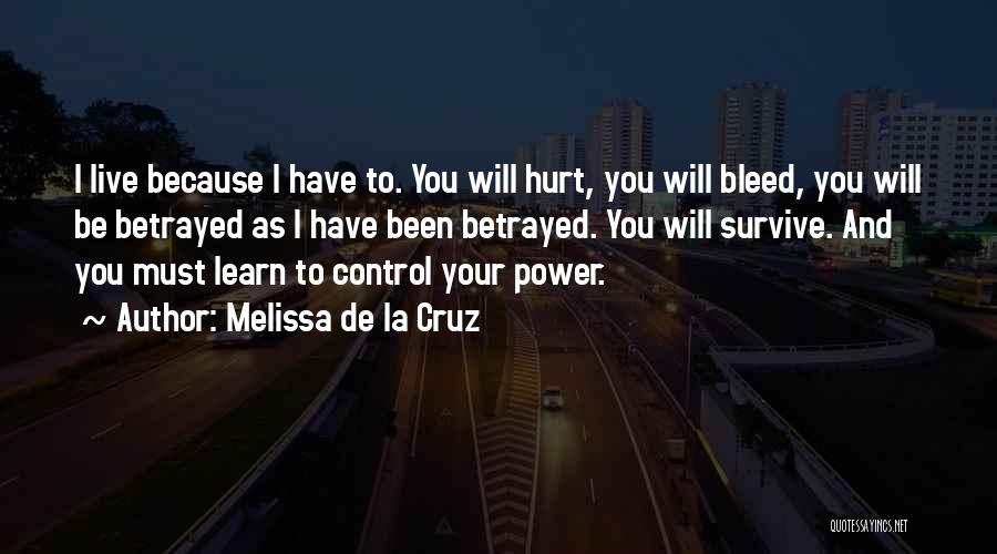 You Will Survive Quotes By Melissa De La Cruz