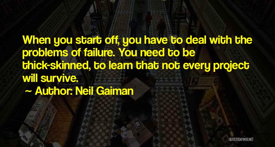 You Will Survive Quotes By Neil Gaiman