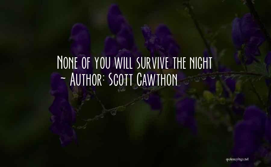 You Will Survive Quotes By Scott Cawthon
