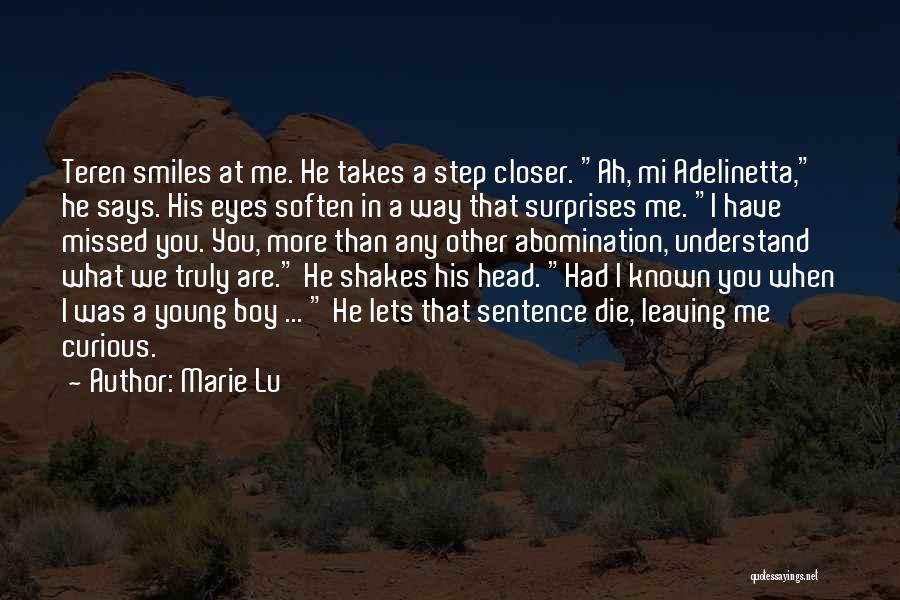 You Will Truly Missed Quotes By Marie Lu