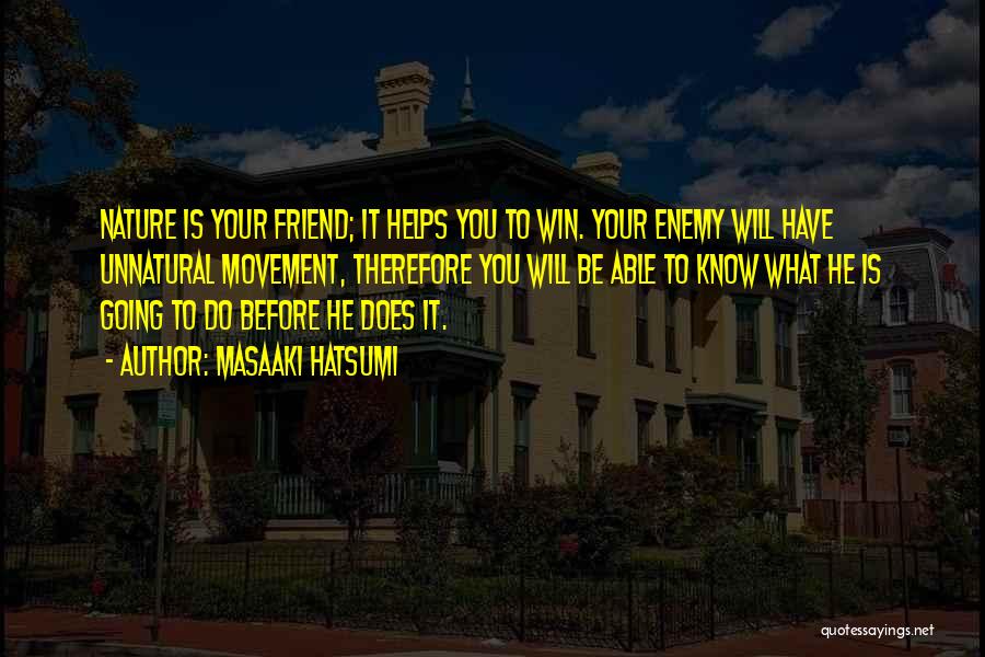 You Will Win Quotes By Masaaki Hatsumi