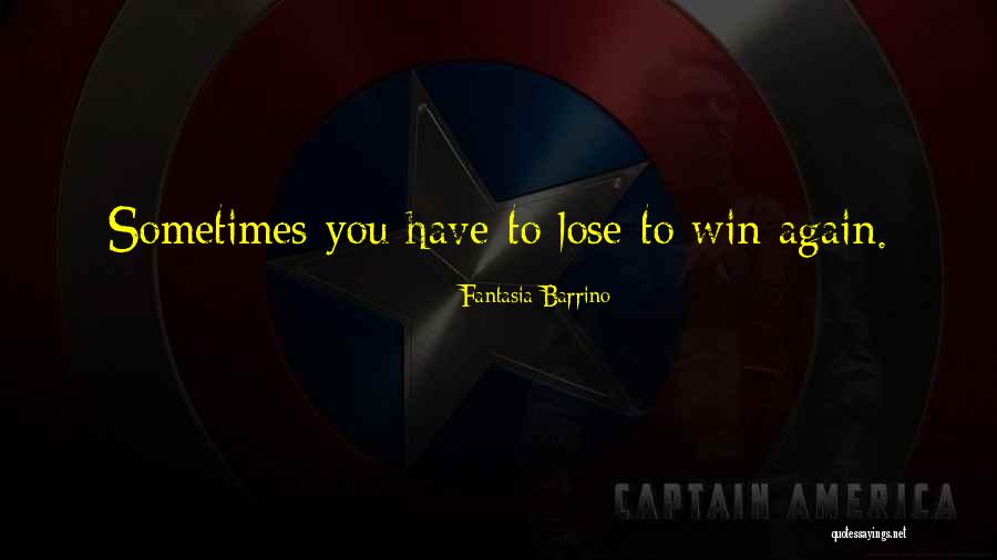 You Win Again Quotes By Fantasia Barrino You Win Again Quotes By Fantasia Barrino