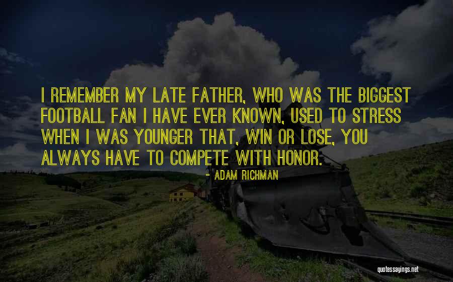 You Win I Lose Quotes By Adam Richman You Win I Lose Quotes By Adam Richman