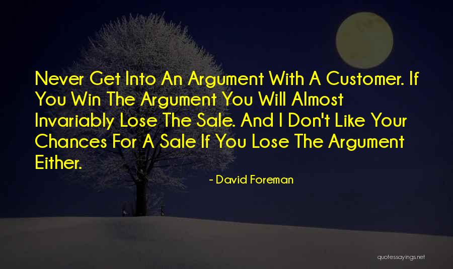 You Win I Lose Quotes By David Foreman You Win I Lose Quotes By David Foreman