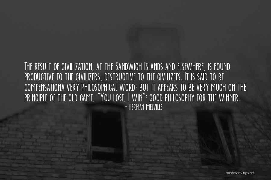 You Win I Lose Quotes By Herman Melville You Win I Lose Quotes By Herman Melville