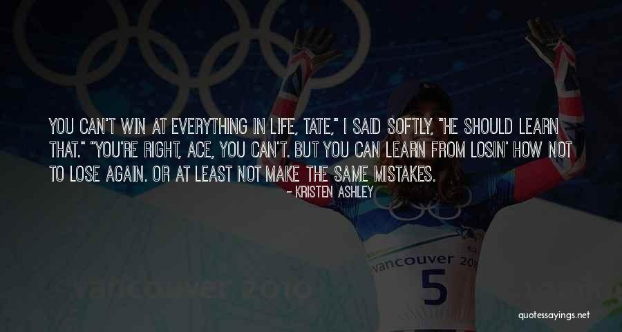 You Win I Lose Quotes By Kristen Ashley You Win I Lose Quotes By Kristen Ashley