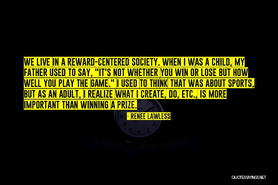 You Win I Lose Quotes By Renee Lawless You Win I Lose Quotes By Renee Lawless