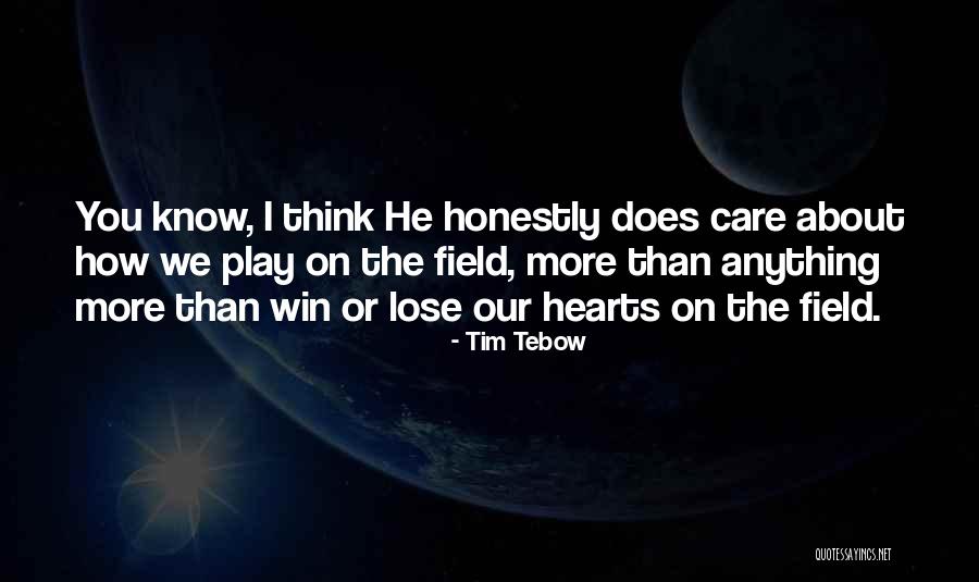 You Win I Lose Quotes By Tim Tebow You Win I Lose Quotes By Tim Tebow