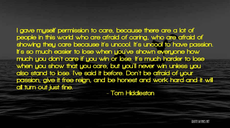 You Win I Lose Quotes By Tom Hiddleston You Win I Lose Quotes By Tom Hiddleston