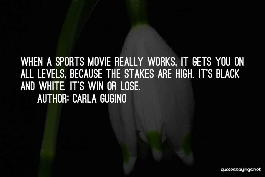 You Win Movie Quotes By Carla Gugino