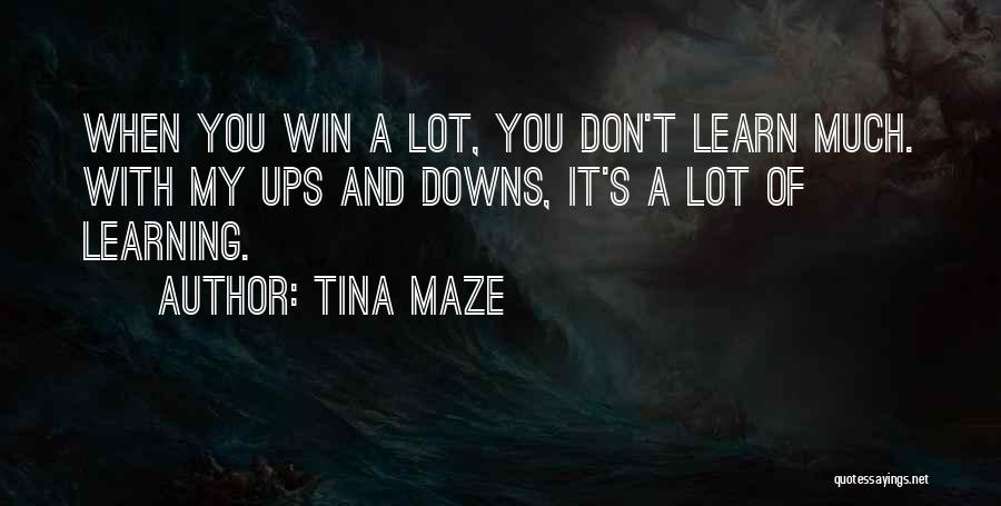 You Win Some You Learn Some Quotes By Tina Maze