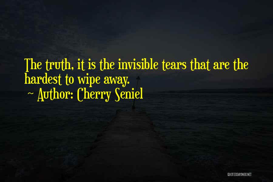 You Wipe My Tears Away Quotes By Cherry Seniel