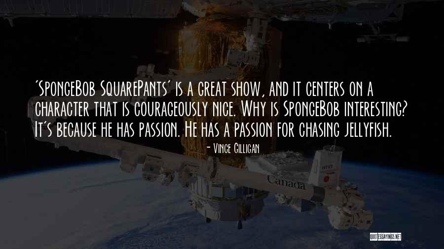 You Wish Jellyfish Quotes By Vince Gilligan You Wish Jellyfish Quotes By Vince Gilligan