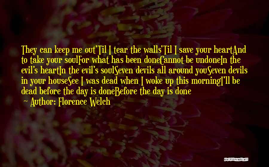 You Woke Me Up Quotes By Florence Welch