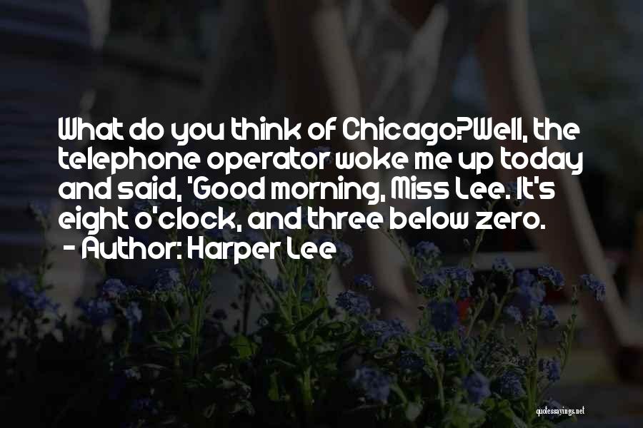 You Woke Me Up Quotes By Harper Lee