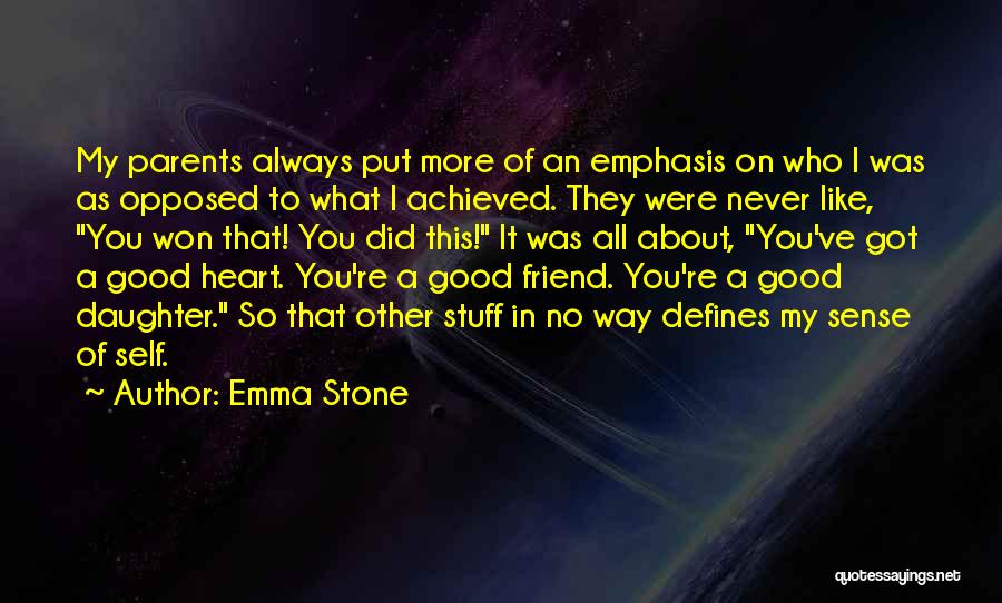 You Won My Heart Quotes By Emma Stone
