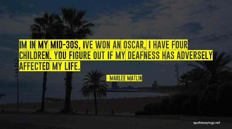 You Won Quotes By Marlee Matlin