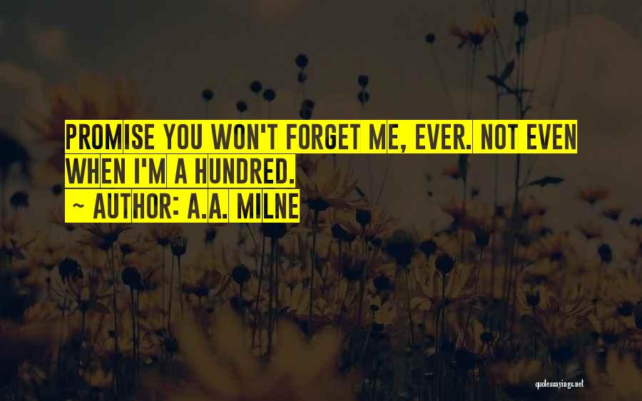 You Won't Forget Me Quotes By A.A. Milne