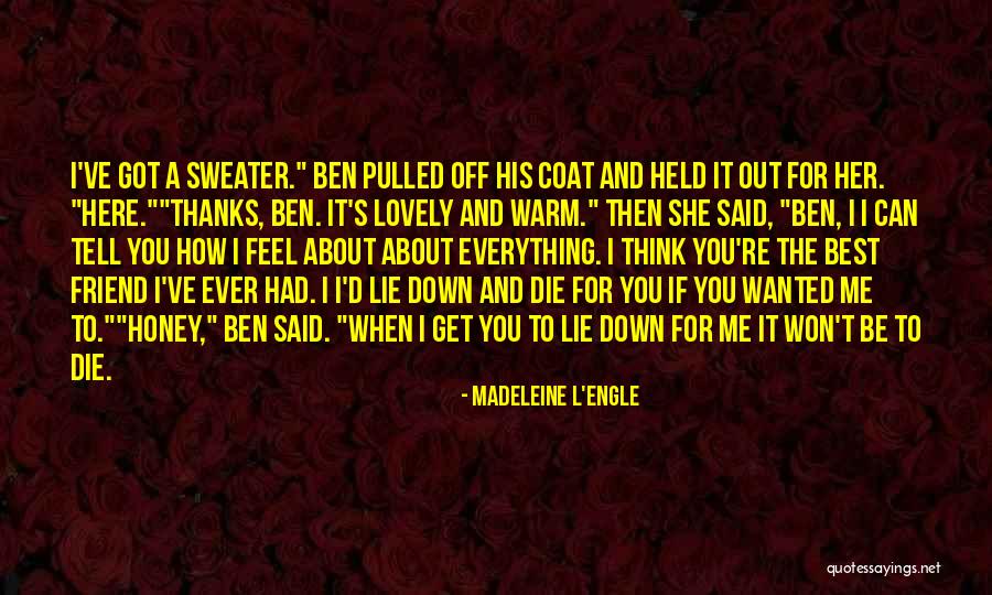You Won't Get Me Down Quotes By Madeleine L'Engle You Won't Get Me Down Quotes By Madeleine L'Engle