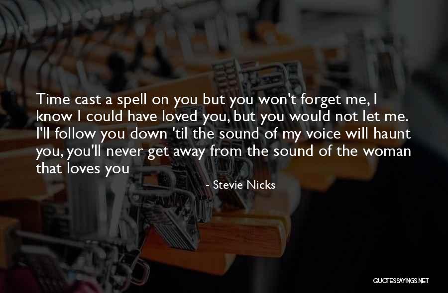 You Won't Get Me Down Quotes By Stevie Nicks You Won't Get Me Down Quotes By Stevie Nicks