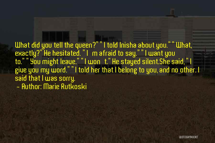 You Won't Leave Her Quotes By Marie Rutkoski