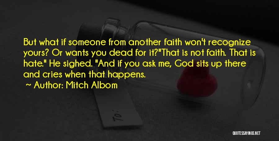 You Won't Recognize Me Quotes By Mitch Albom