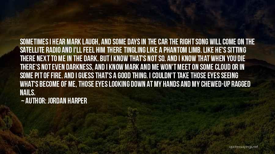 You Won't Regret Quotes By Jordan Harper