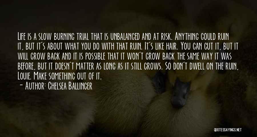 You Won't Ruin Me Quotes By Chelsea Ballinger