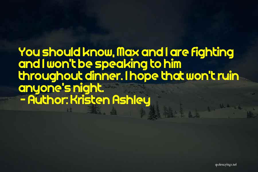 You Won't Ruin Me Quotes By Kristen Ashley