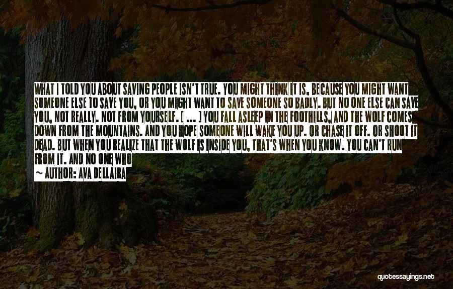 You Won't See Me Fall Quotes By Ava Dellaira