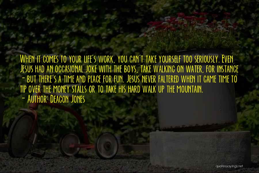 You Work Too Hard Quotes By Deacon Jones