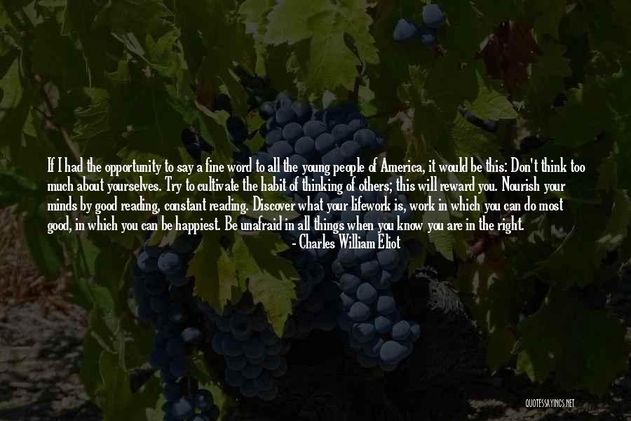 You Work Too Much Quotes By Charles William Eliot You Work Too Much Quotes By Charles William Eliot