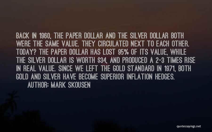 You Worth More Than Gold Quotes By Mark Skousen