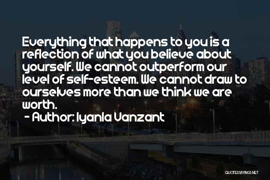 You Worth More Than You Think Quotes By Iyanla Vanzant