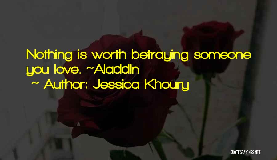 You Worth Nothing Quotes By Jessica Khoury