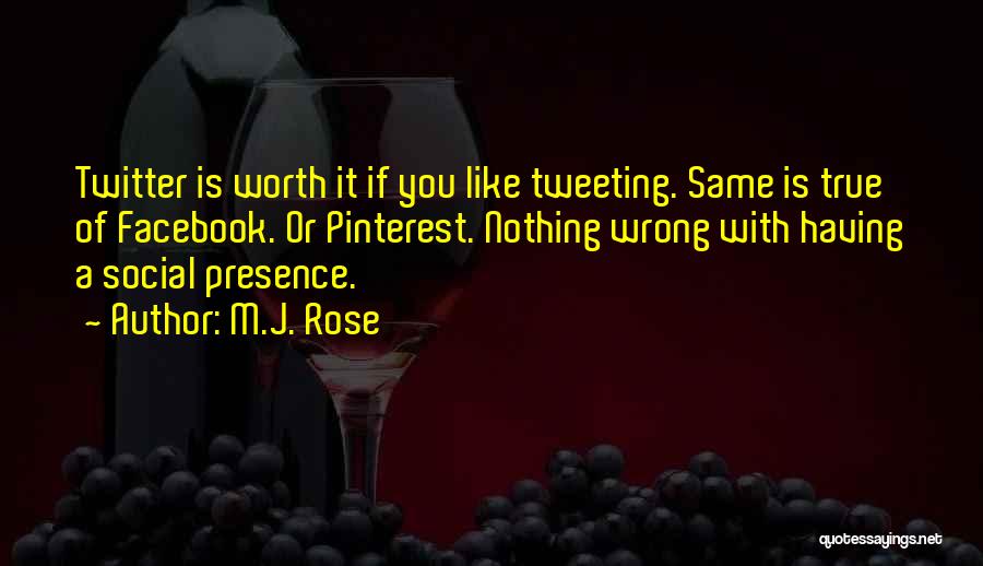 You Worth Nothing Quotes By M.J. Rose