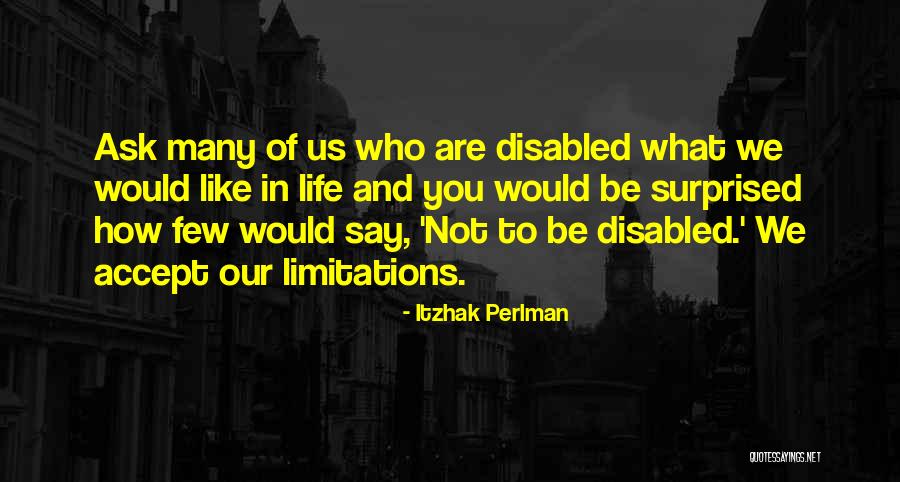 You Would Be Surprised Quotes By Itzhak Perlman You Would Be Surprised Quotes By Itzhak Perlman
