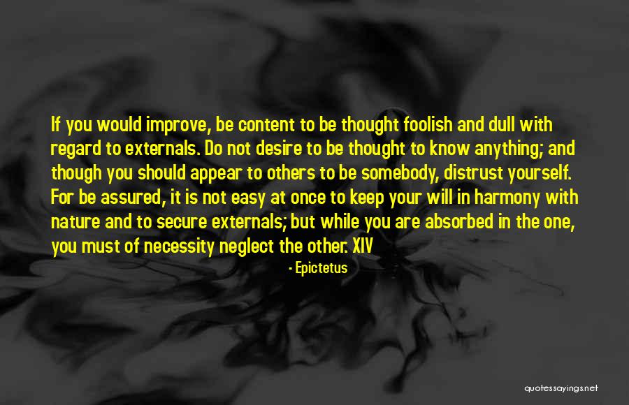 You Would Do Anything Quotes By Epictetus You Would Do Anything Quotes By Epictetus