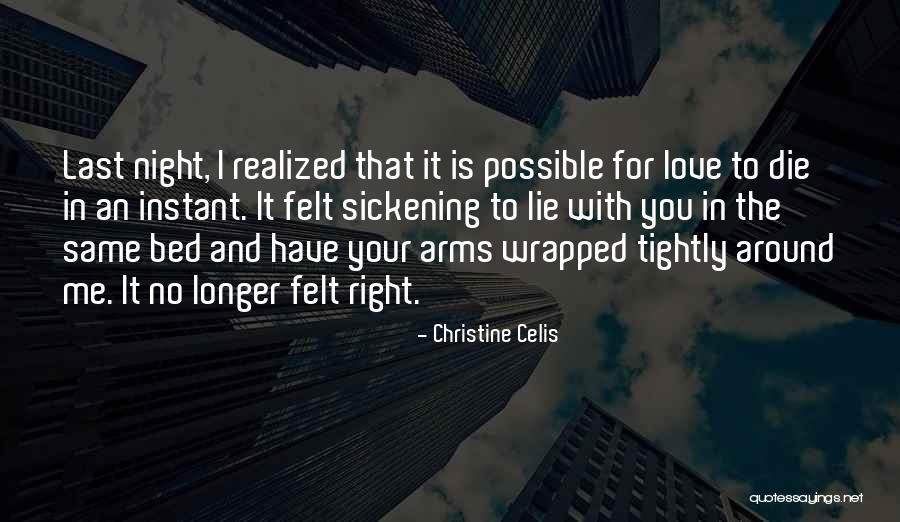 You Wrapped Your Arms Quotes By Christine Celis You Wrapped Your Arms Quotes By Christine Celis