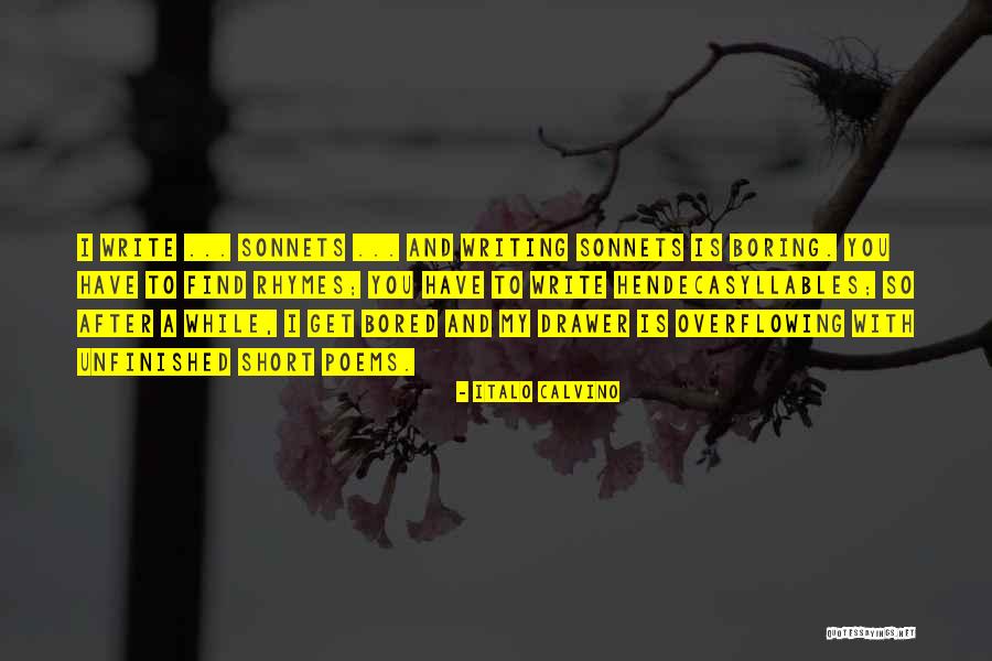 You Write Poems Quotes By Italo Calvino You Write Poems Quotes By Italo Calvino
