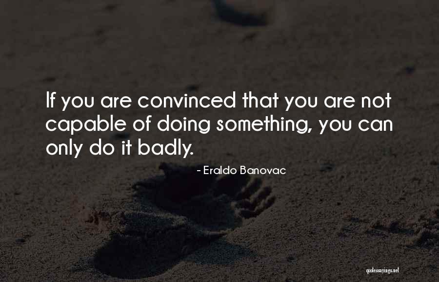 You You Quotes By Eraldo Banovac